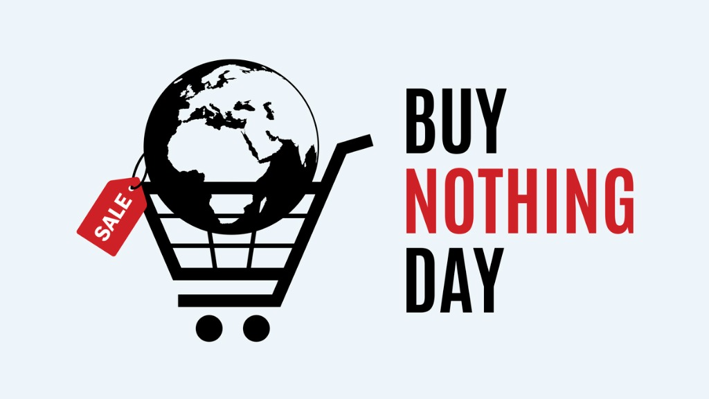 【Special Topic】Green Anniversary - Buy Nothing Day
